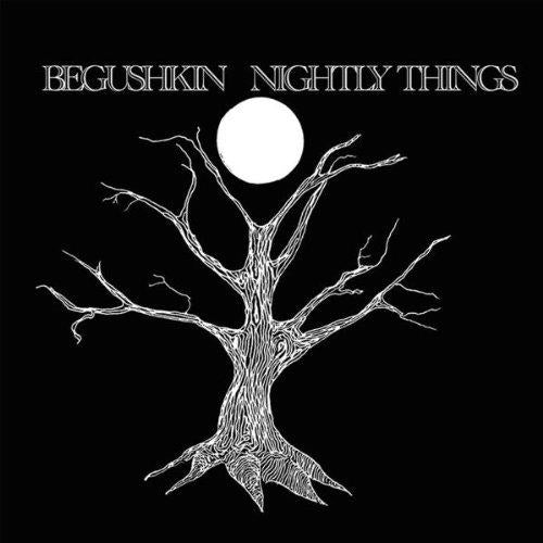 Begushkin - Nightly Things