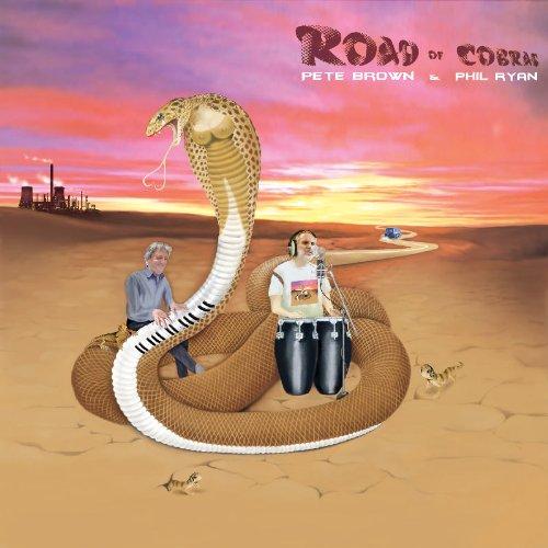 Brown, Pete & Phil Ryan - Road of Cobras ARTHUR BROWN MICK TAYLOR