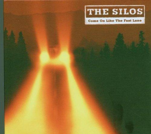 Silos - Come on Like the Fast Lane