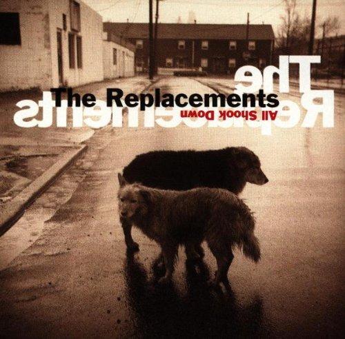Replacements, The - All Shook Down