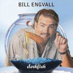 Engvall, Bill - Dorkfish