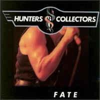 Hunters & Collectors - Fate