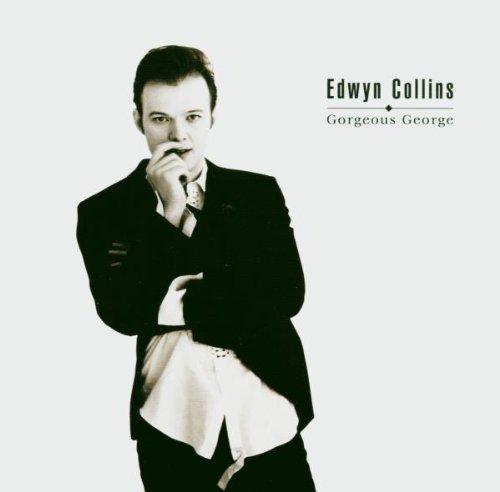 Collins, Edwyn - Gorgeous George
