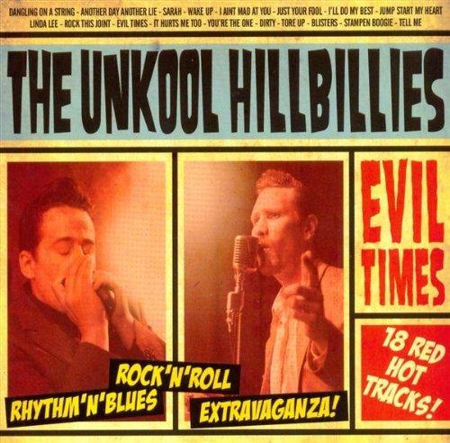 Unkool Hillbillies, The - Evil Times
