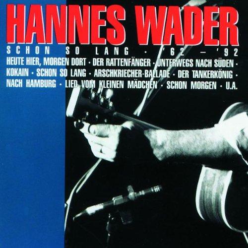 Wader, Hannes - Schon so lang '62-'92