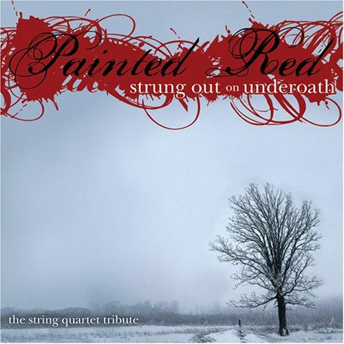 Underoath Trib. - Painted Red Strung Out VITAMIN STRING QUARTET