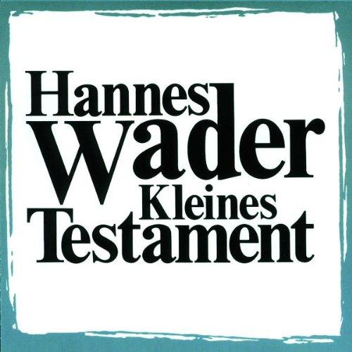 Wader, Hannes - Kleines Testament