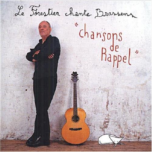 Le Forestier, Maxime - Chansons de Rappel / Chante Brassens / Best of