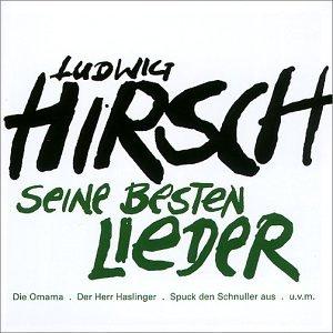 Hirsch, Ludwig - Seine Besten Lieder