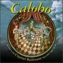Calobo - Live at the Crystal Ballroom