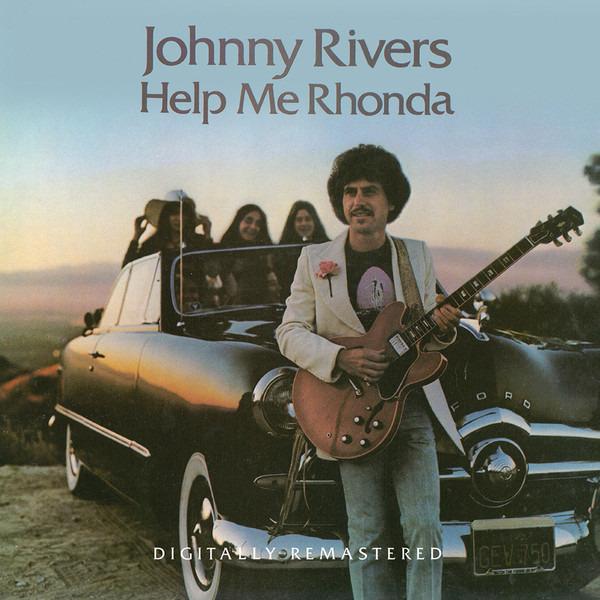 Rivers, Johnny - Help Me Rhonda DIGITALLY REM.