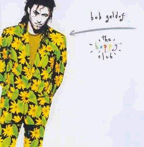 Geldof, Bob - The Happy Club