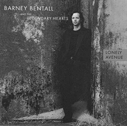 Barney Bentall & The Legendary Hearts - Lonely Avenue