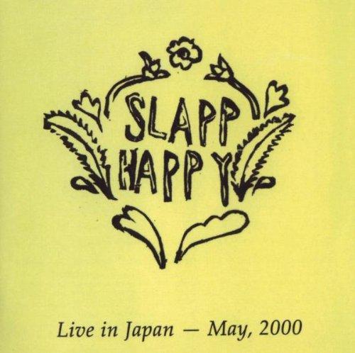 Slapp Happy - Live in Japan May 2000