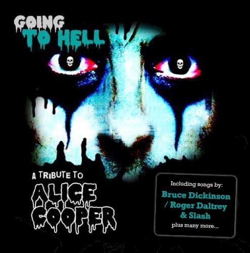 Alice Cooper Tribute - Going to Hell ICED EARTH SLASH DICKINSON