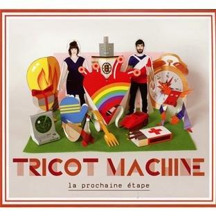 Tricot Machine - La Prochaine Etape