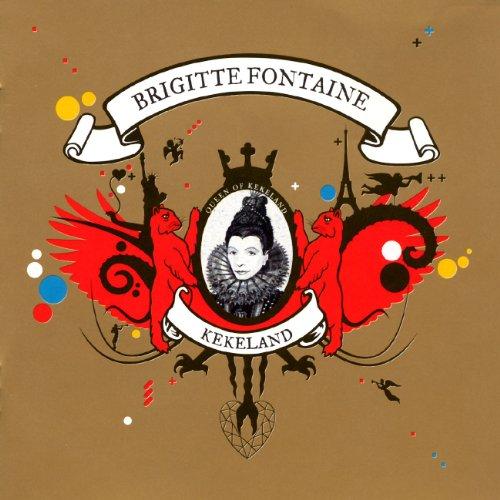 Fontaine, Brigitte - Kekeland