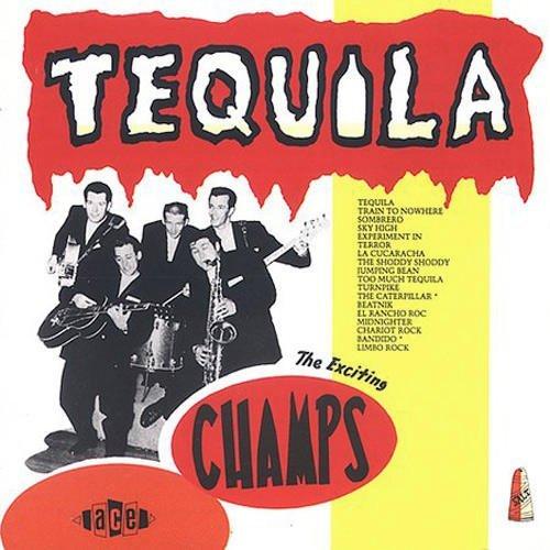 Champs, the - Tequila