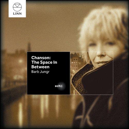 Jungr, Barb - Chanson: the Space in Between