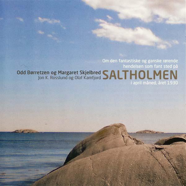 Odd Børretzen, Margaret Skjelbred - Saltholmen