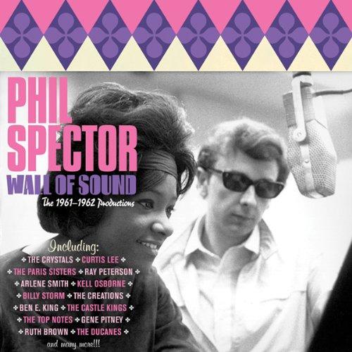 Spector, Phil - Wall of Sound 1961-62
