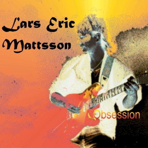 Mattsson, Lars Eric - Obsession LTD ROXETTE BALTIMOORE