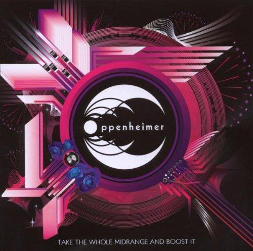 Oppenheimer - Take The Whole Midrange THE BRONX