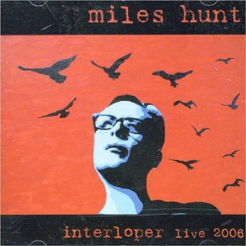 Hunt, Miles - Interloper Live 2006 WONDERSTUFF