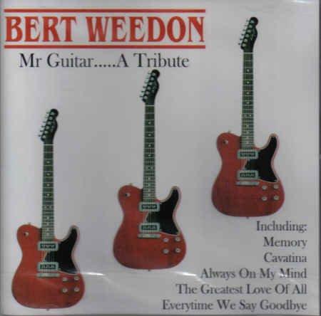 Weedon, Bert - Mr. Guitar .....A Tribute