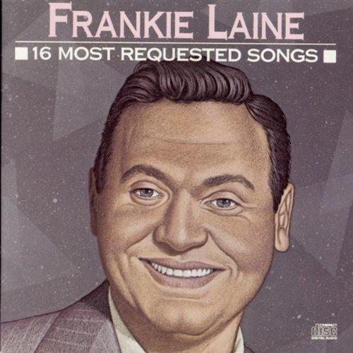 Laine, Frankie - 16 Most Requested Songs