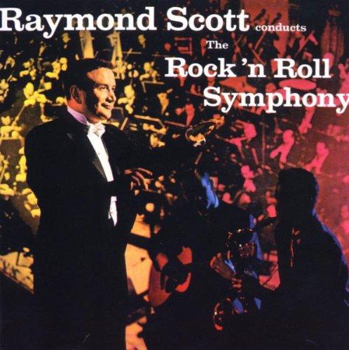 Raymond Scott Orchestra - The Rock 'n' Roll Symphony