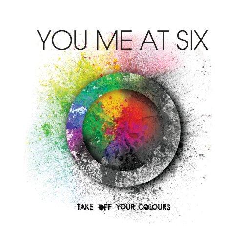 You Me At Six - Take Off Your Colours DELUXE EDITION