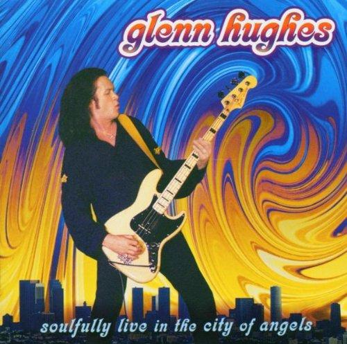 Hughes, Glenn - Soulfully Live In The City Of Angels