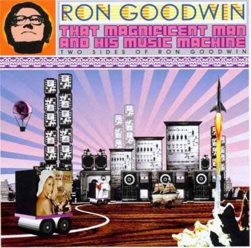 Goodwin, Ron - That Magnificent Man and His Music Machine