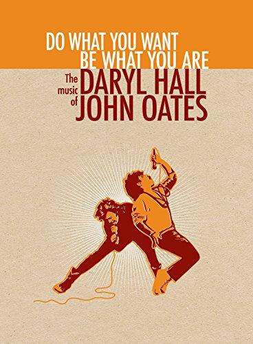 Hall, Daryl / Oates, John - Do What You Want, Be What You Are
