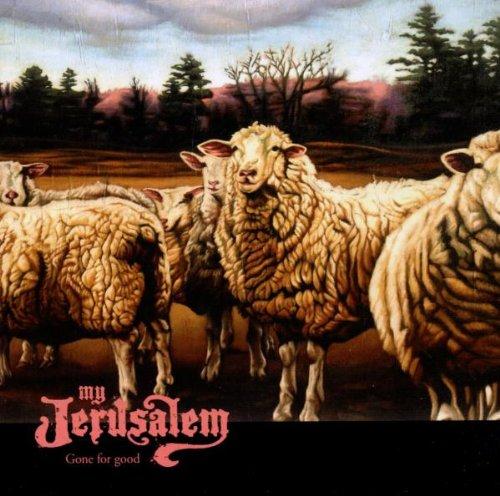 My Jerusalem - Gone For Good