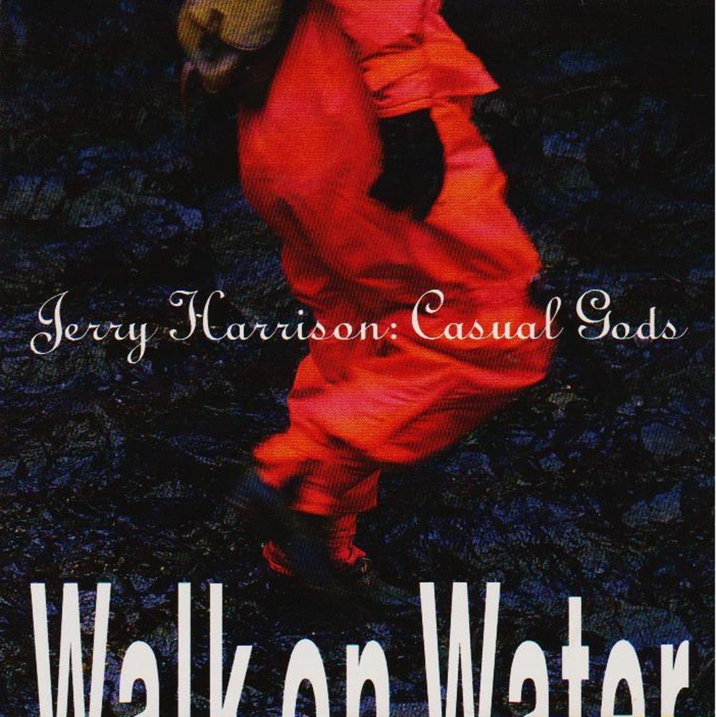 Harrison, Jerry - Walk on Water