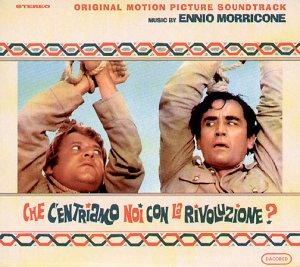 Morricone, Ennio - Che C Entriamo Noi Con La Rivoluzione? (OST)
