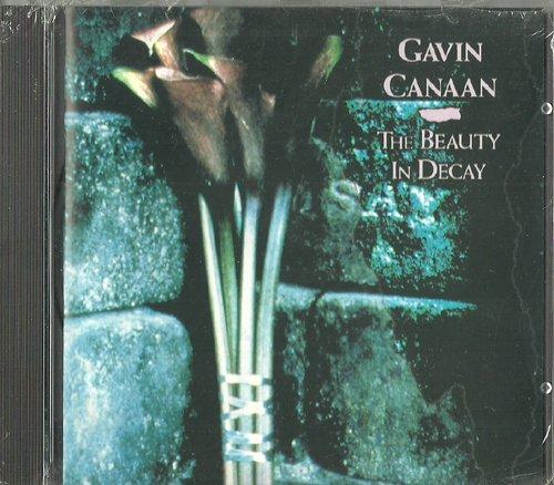 Canaan, Gavin - The Beauty in Decay