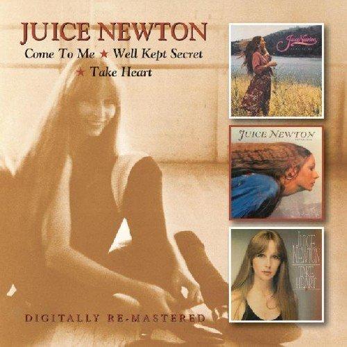 Juice Newton - Come To Me/Well Kept Secret/Take Heart