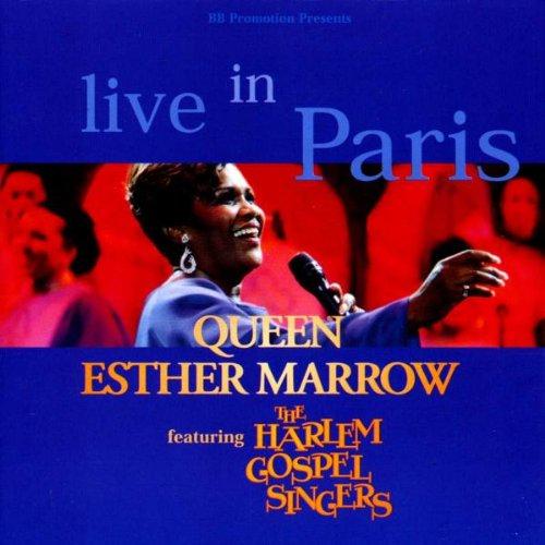 Marrow, Queen Esther - Live in Paris FEAT. HARLEM GOSPEL SINGERS