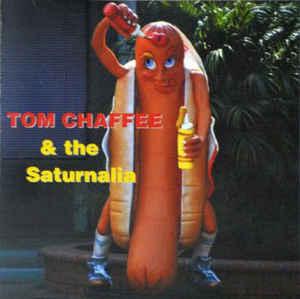 CHAFFEE, Tom - Tom Chaffee & The Saturnalia