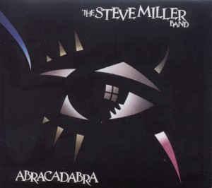 Steve Miller Band - Abracadabra REMASTERED