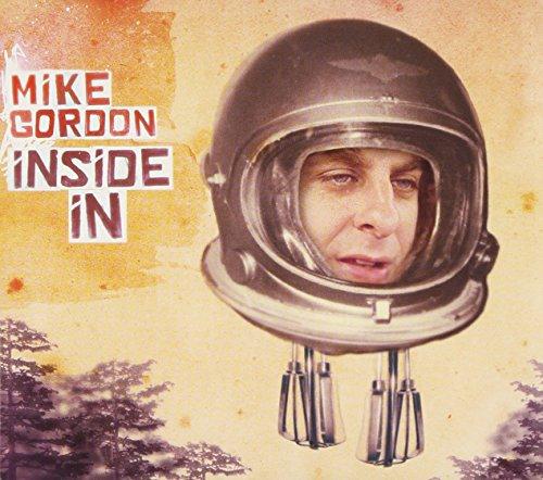 Gordon, Mike - Inside In