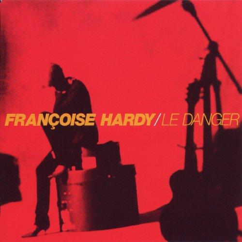 Hardy, Francoise - Le Danger