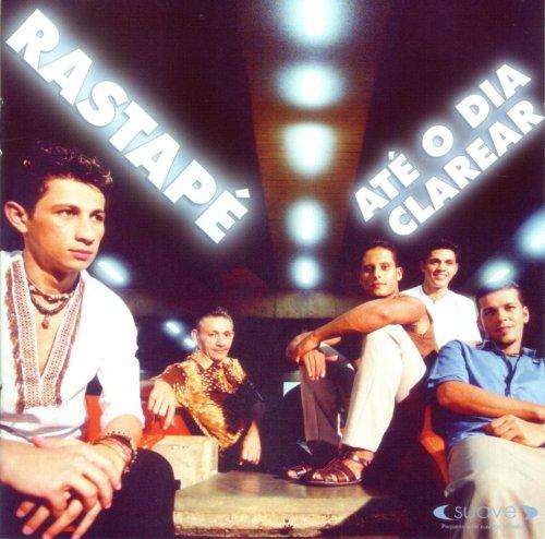 Rastapé - Até O Dia Clarear