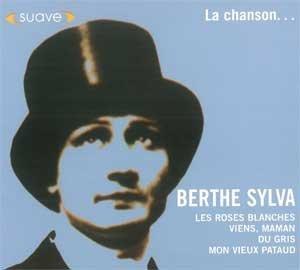 Sylva, Berthe - La Chanson