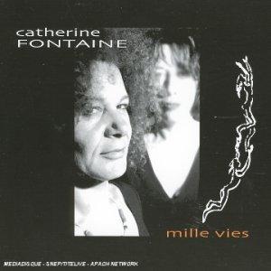 Fontaine, Catherine - Mille Vies