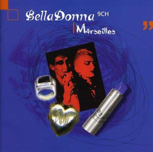 Bella Donna 9CH - Marseilles