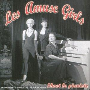 Les Amuse Girls - Shoot Le Pianiste